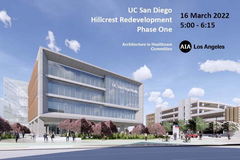 UC San Diego Hillcrest Redevelopment Phase One AIA Los Angeles